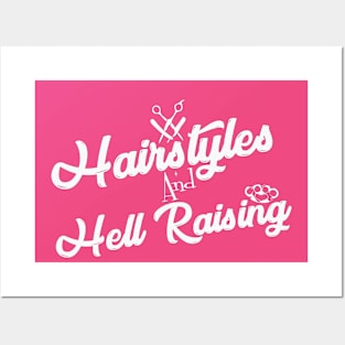 Hairstyles & Hell Raising (I - Plain) Posters and Art